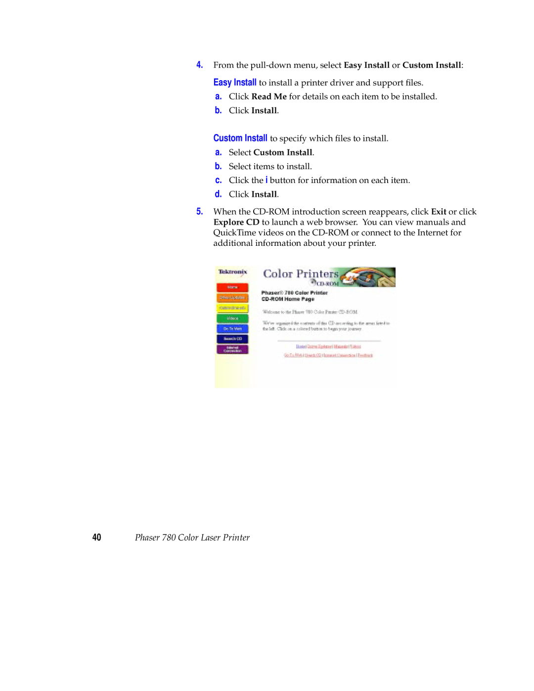 Tektronix 780 setup guide Select Custom Install 