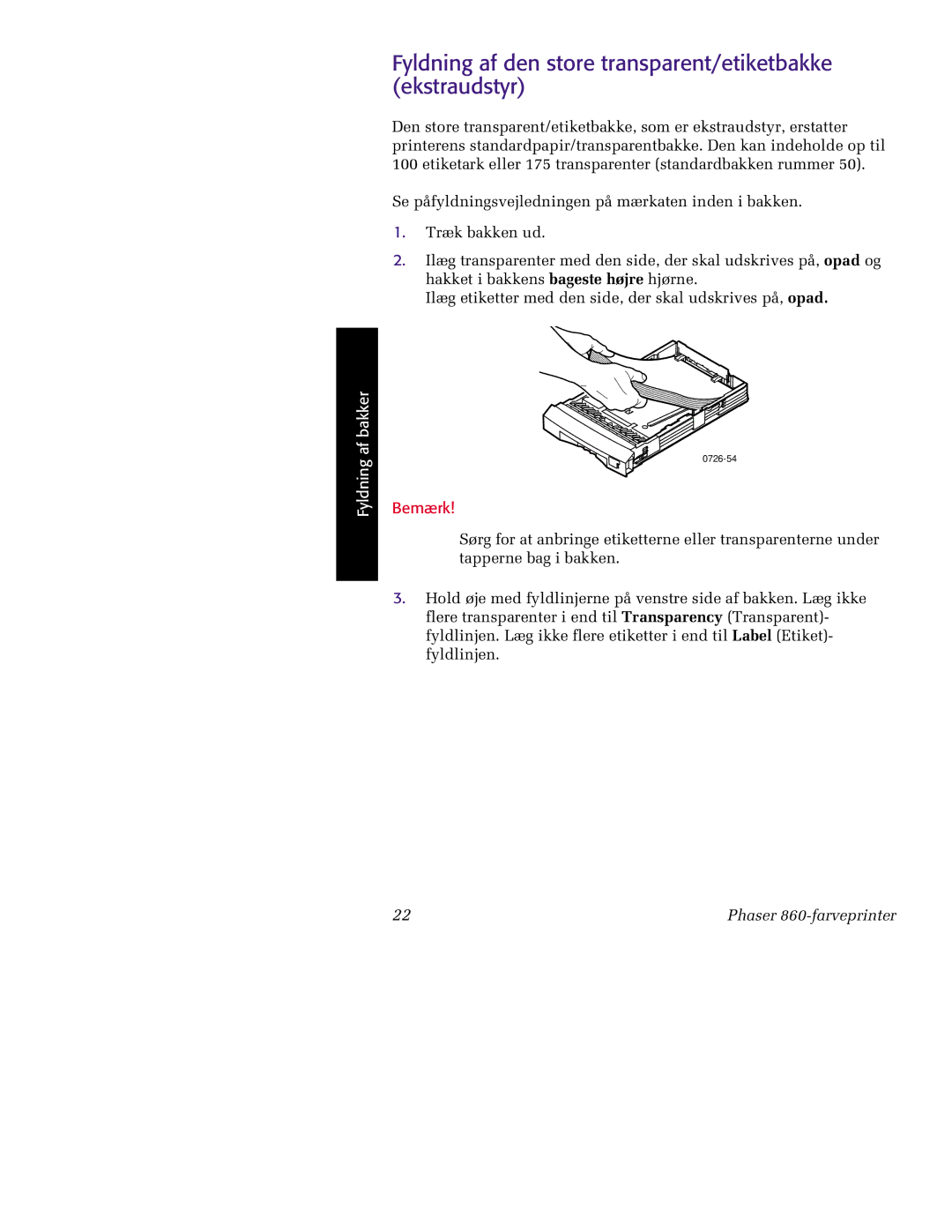 Tektronix 860 manual Fyldning af den store transparent/etiketbakke ekstraudstyr 