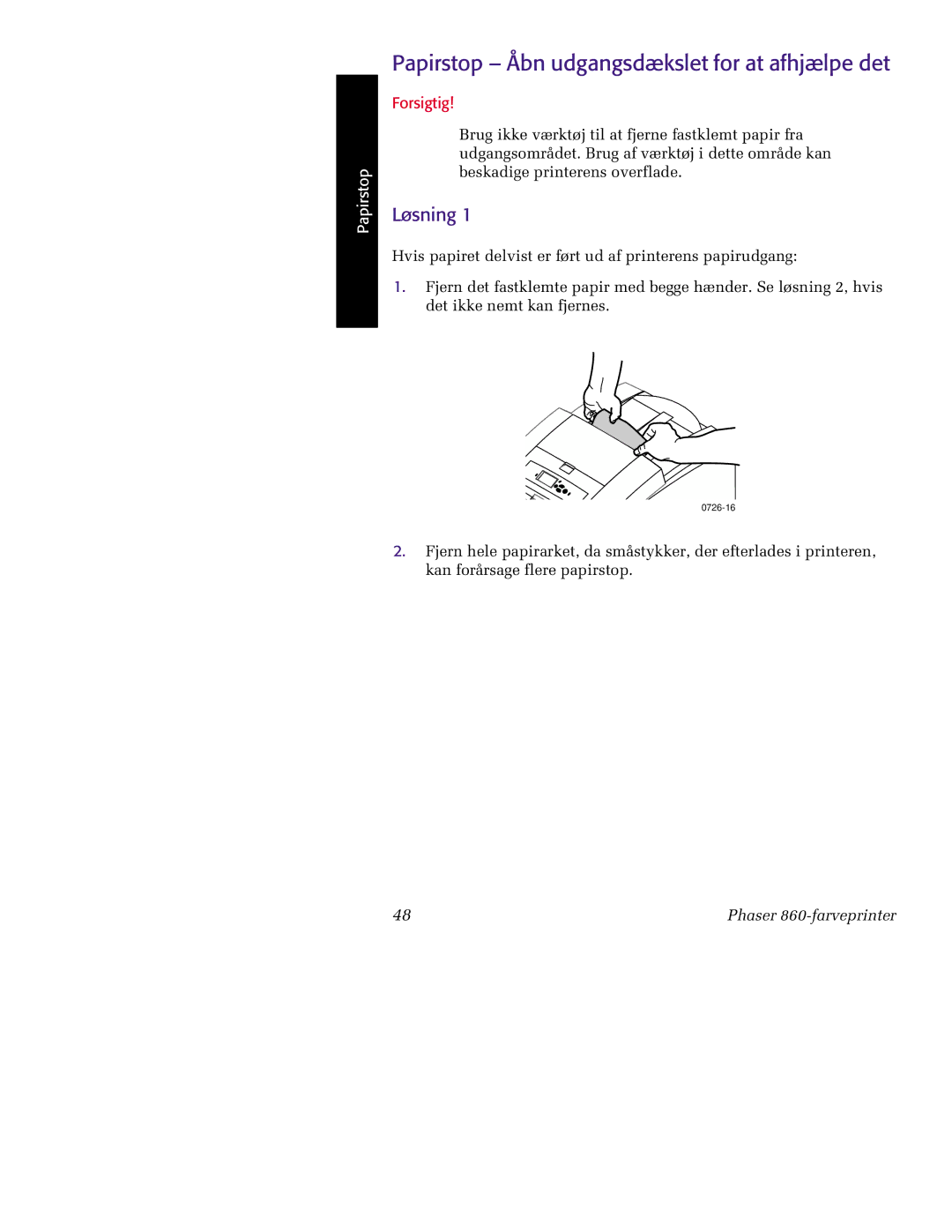 Tektronix 860 manual Papirstop Åbn udgangsdækslet for at afhjælpe det, Løsning 