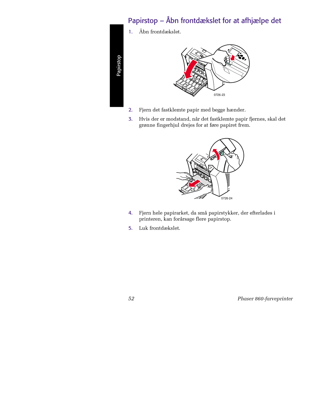 Tektronix 860 manual Papirstop Åbn frontdækslet for at afhjælpe det 