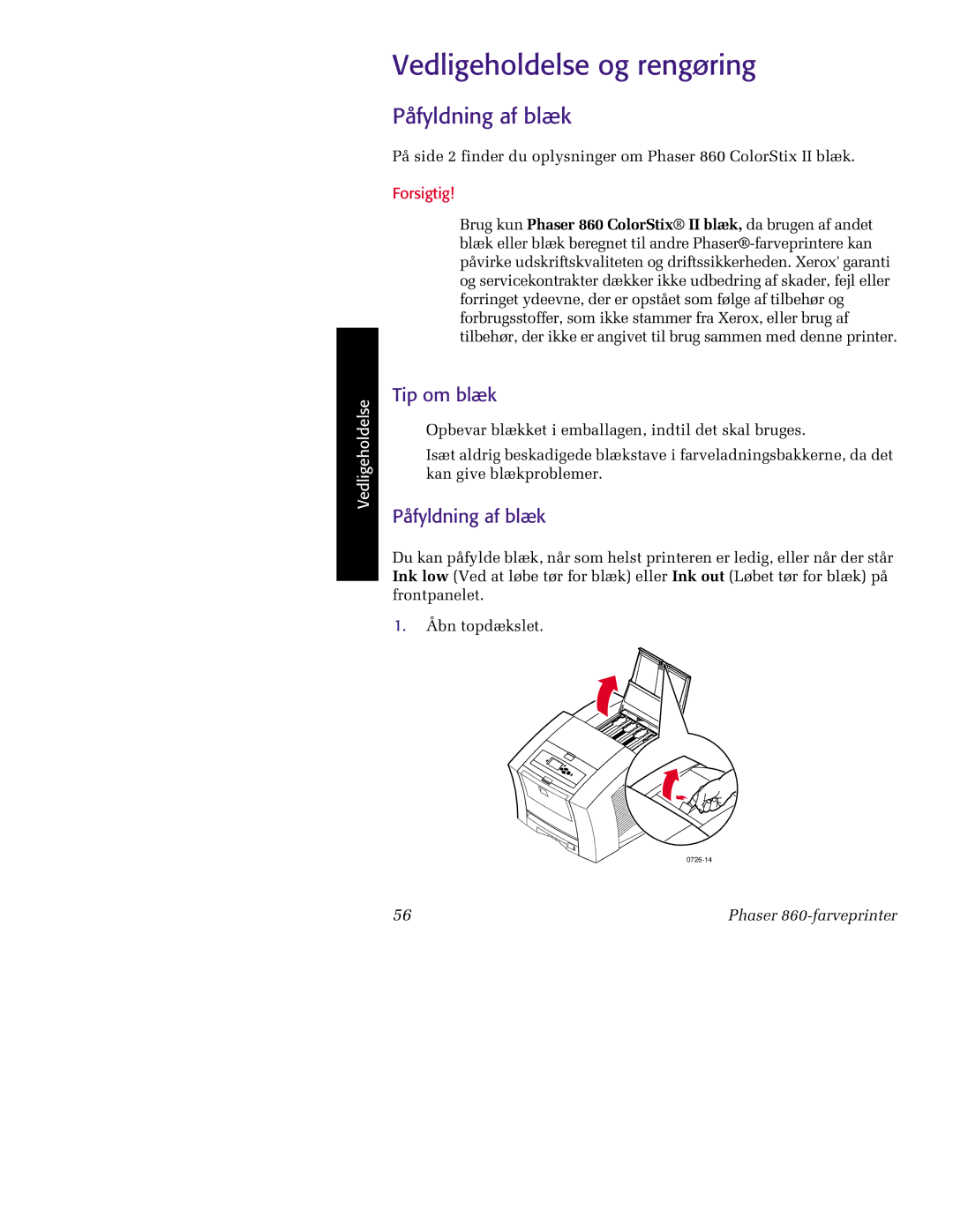 Tektronix 860 manual Vedligeholdelse og rengøring, Påfyldning af blæk, Tip om blæk 