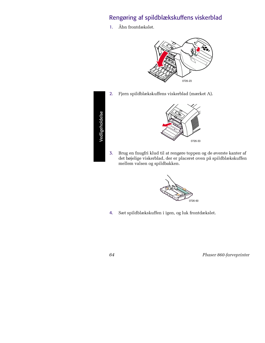 Tektronix 860 manual Rengøring af spildblækskuffens viskerblad 