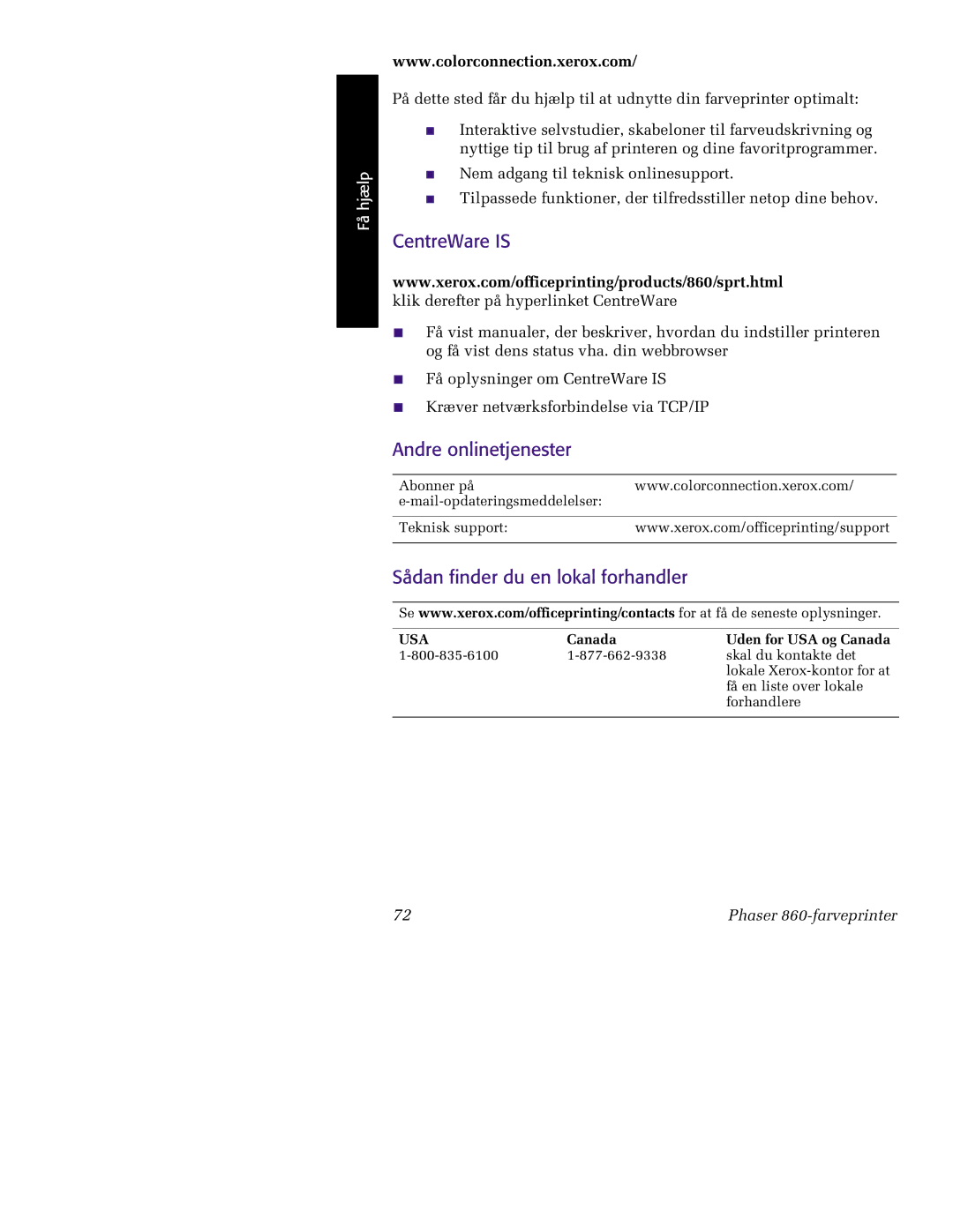 Tektronix 860 manual CentreWare is, Andre onlinetjenester, Sådan finder du en lokal forhandler 