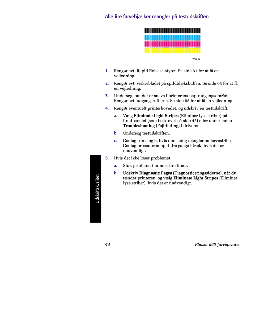 Tektronix manual 0726, Alle fire farvebjælker mangler på testudskriften, Udskriftskvalitet, Phaser 860-farveprinter 