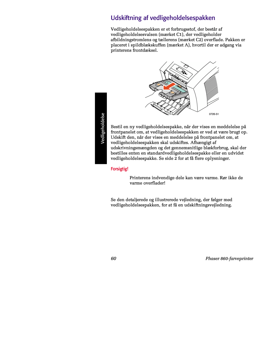 Tektronix manual 0726-51, Udskiftning af vedligeholdelsespakken, Vedligeholdelse, Forsigtig, Phaser 860-farveprinter 