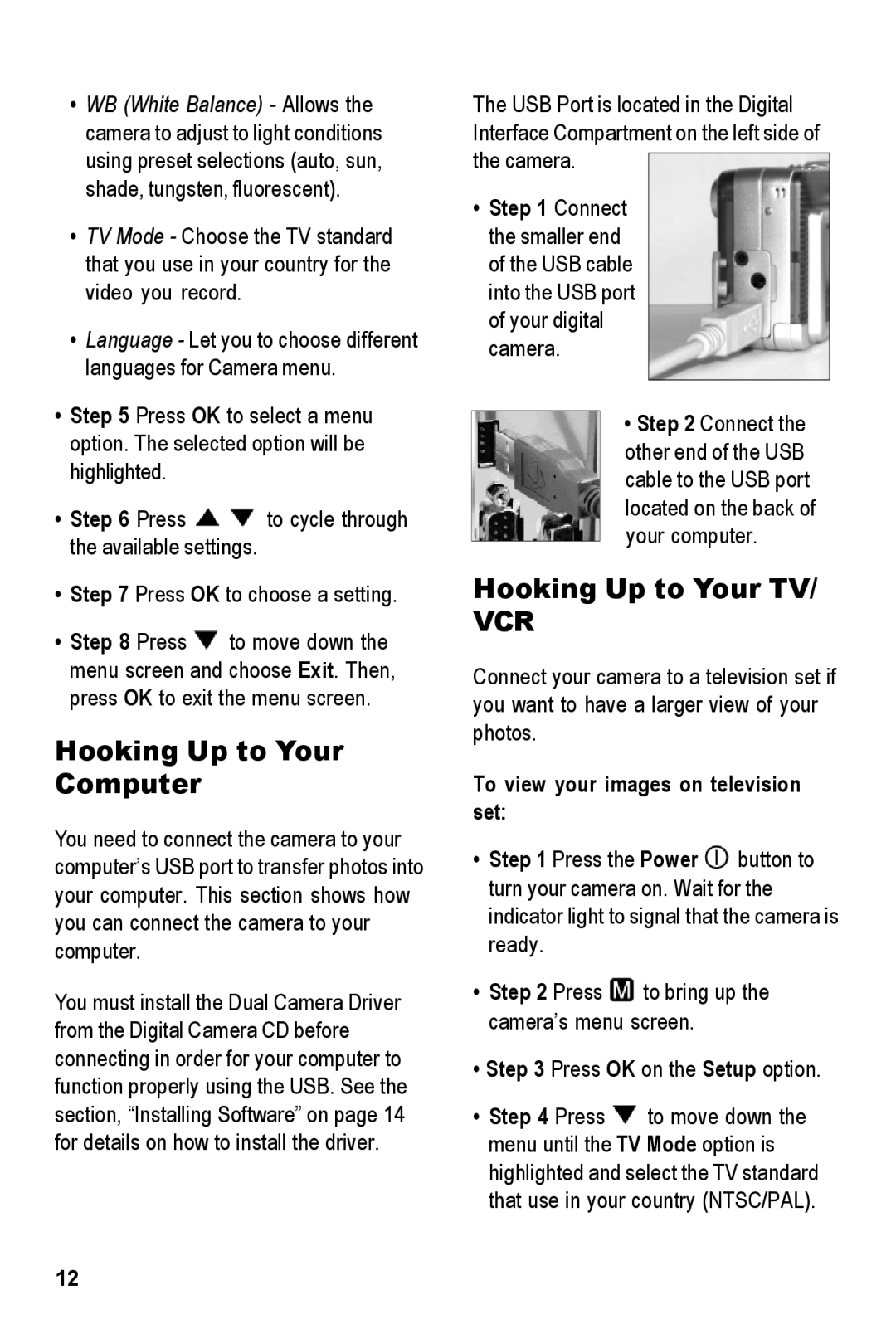 Tekxon Technology MegaCam manual Hooking Up to Your Computer, Hooking Up to Your TV 