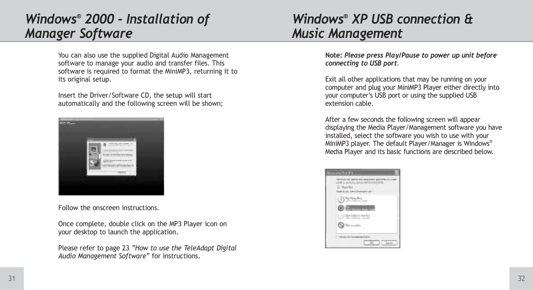 TeleAdapt Mini MP3 Player Windows¨ 2000 Installation of Manager Software, Windows¨ XP USB connection & Music Management 