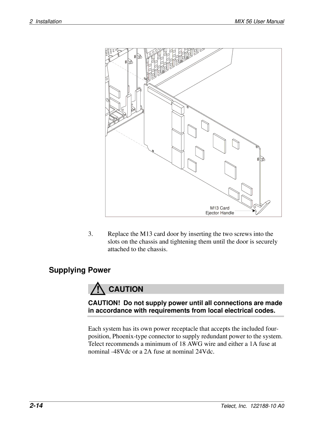 Telect MIX 56 user manual Supplying Power 