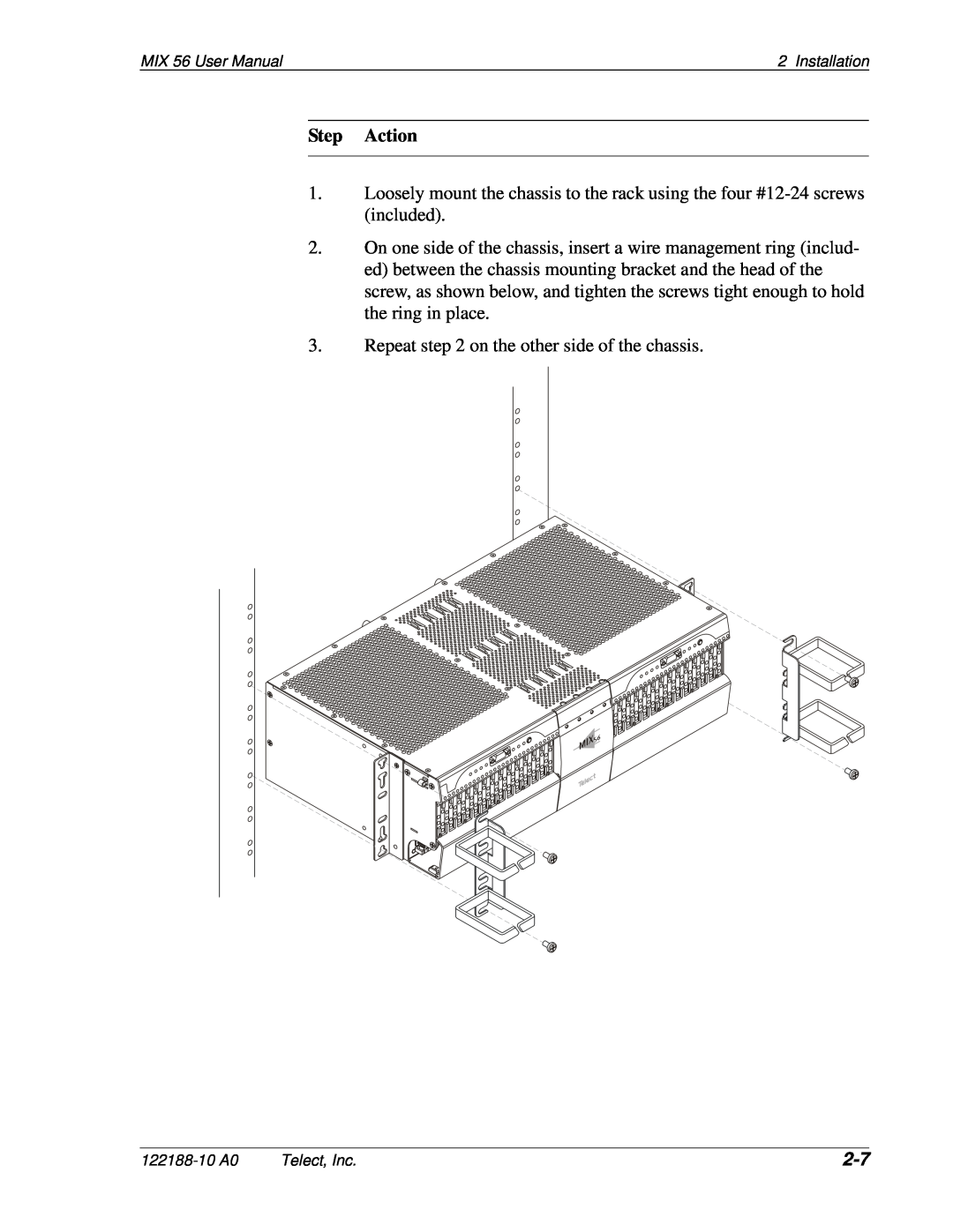 Telect MIX 56 user manual Step Action, Repeat on the other side of the chassis 