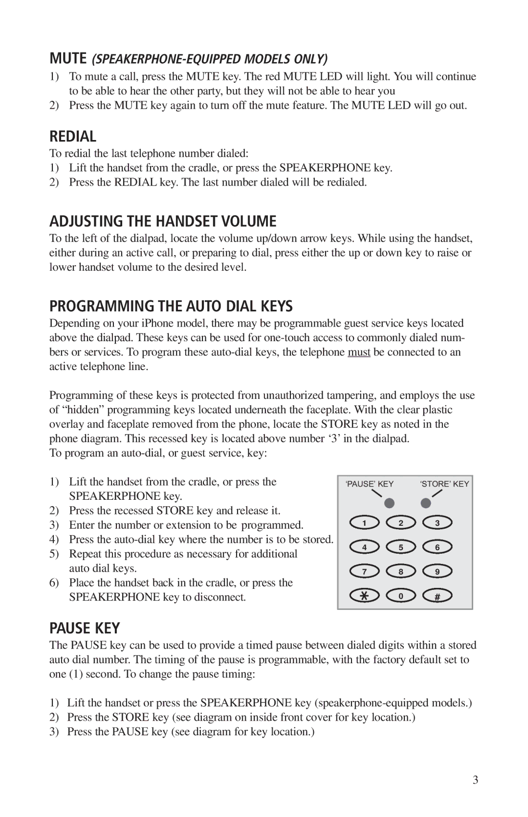 Teledex A210S, A100 manual Redial, Adjusting the Handset Volume, Programming the Auto Dial Keys, Pause KEY 