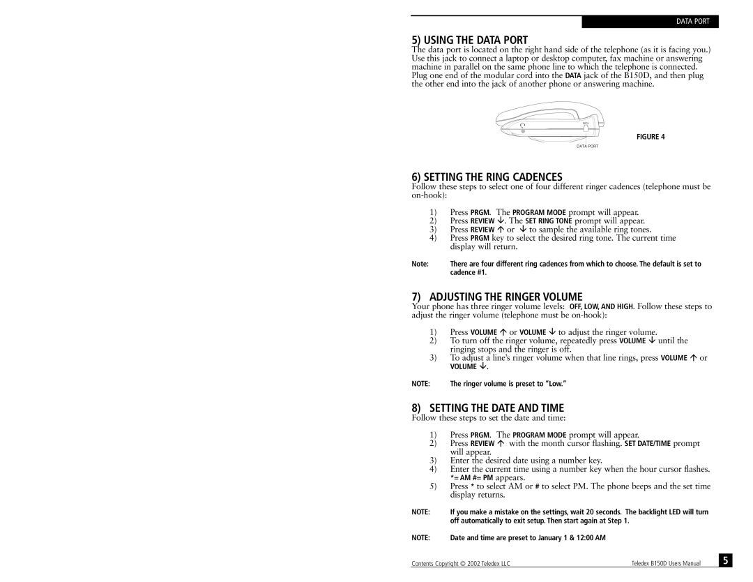 Teledex B150D manual Using the Data Port, Setting the Ring Cadences, Adjusting the Ringer Volume, Setting the Date and Time 