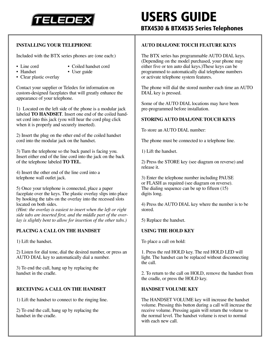 Teledex BTX4530 manual Installing Your Telephone, Placing a Call on the Handset, Receiving a Call on the Handset 