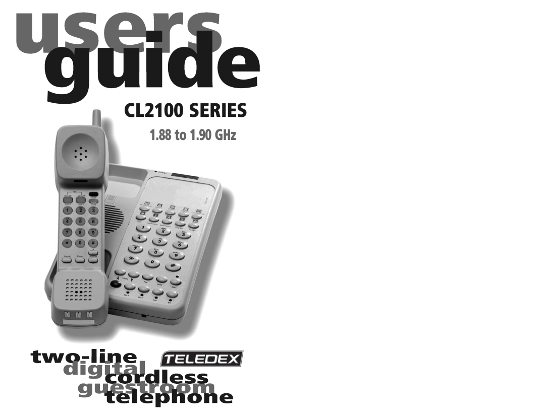 Teledex manual users guide, two-line digital, telephone, cordless guestroom, CL2100 SERIES, 1.88 to 1.90 GHz 
