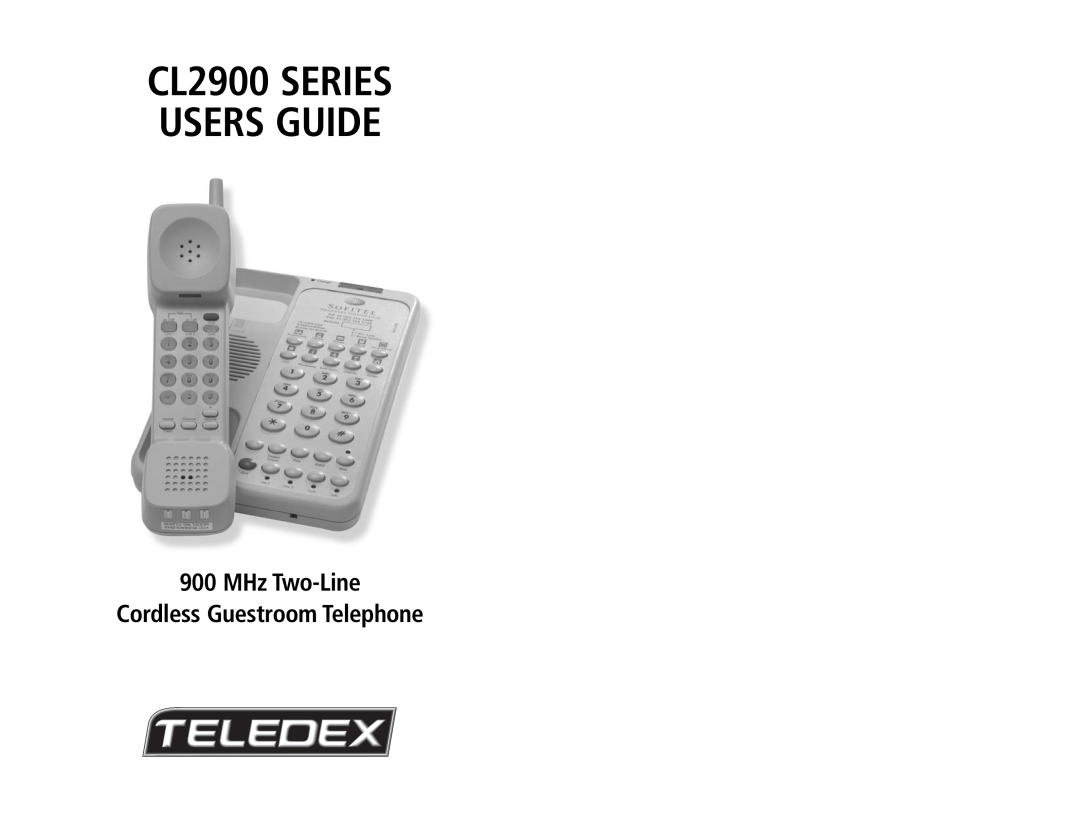 Teledex manual CL2900 SERIES USERS GUIDE, MHz Two-Line Cordless Guestroom Telephone 