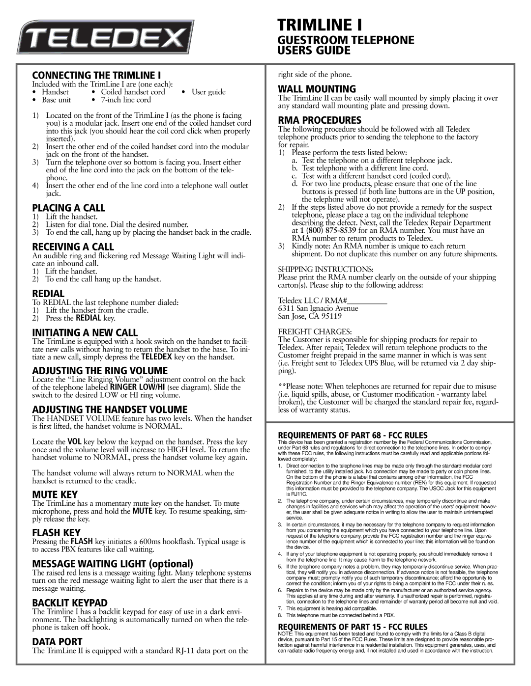 Teledex warranty Connecting the Trimline, Placing a Call, Receiving a Call, Redial, Initiating a NEW Call, Mute KEY 