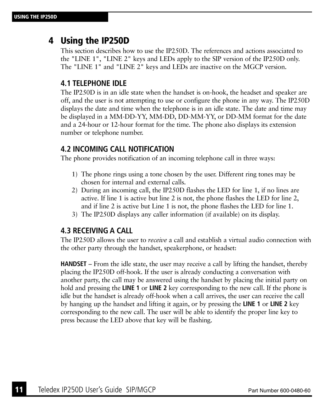 Teledex IP250DVoIP manual Using the IP250D, Telephone Idle, Incoming Call Notification, Receiving a Call 