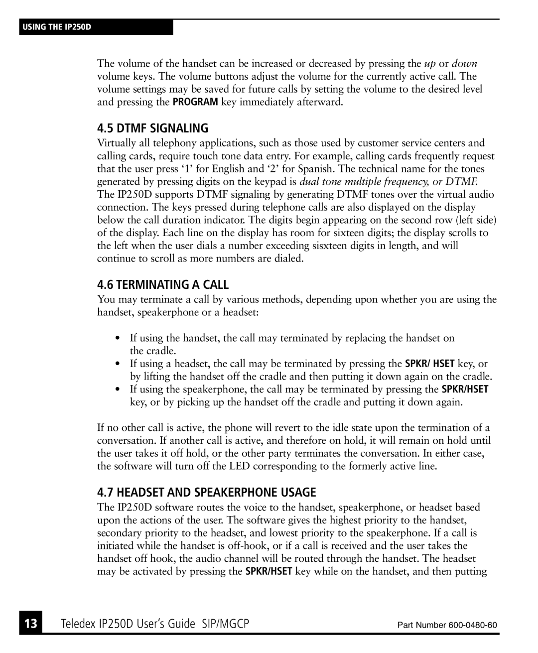 Teledex IP250DVoIP manual Dtmf Signaling, Terminating a Call, Headset and Speakerphone Usage 