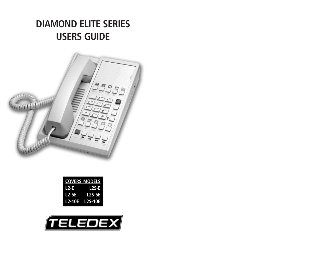 Teledex manual Diamond Elite Series Users Guide, COVERS MODELS L2-E L2S-E L2-5E L2S-5E L2-10E L2S-10E 