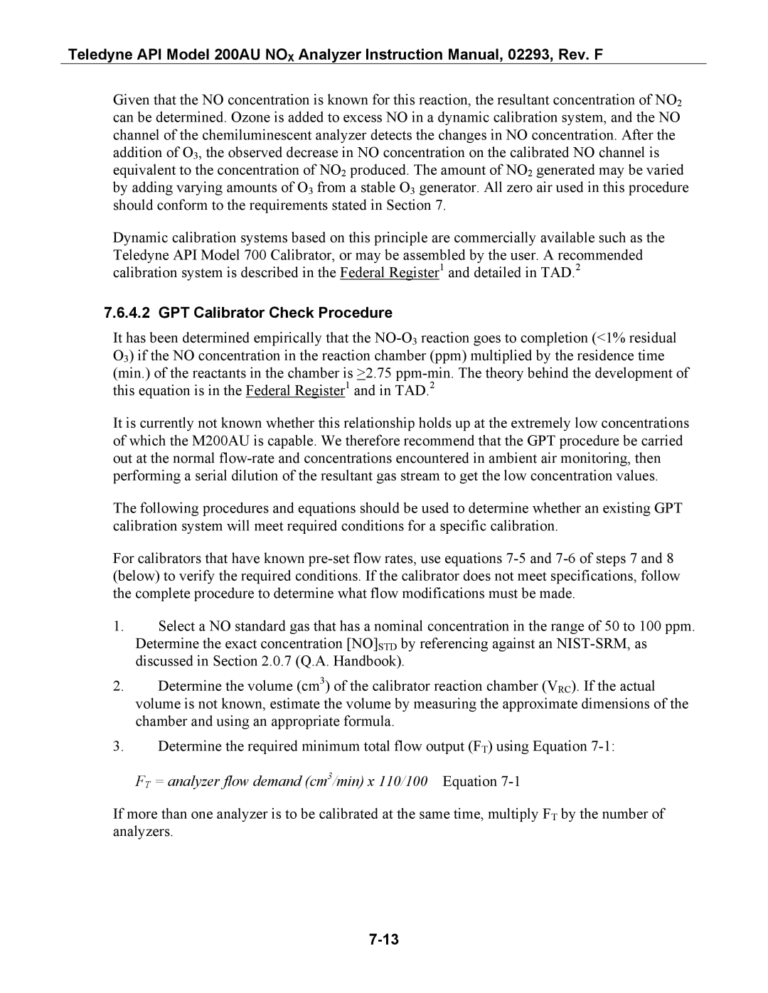 Teledyne 200AU instruction manual GPT Calibrator Check Procedure, FT = analyzer flow demand cm3/min x 110/100 Equation 