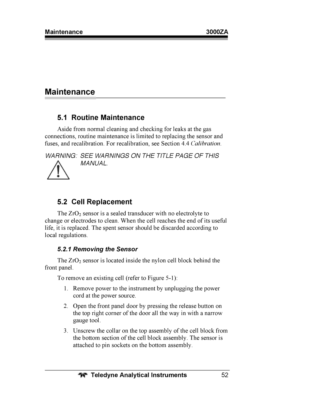 Teledyne 3000ZA operating instructions Routine Maintenance, Cell Replacement, Removing the Sensor 