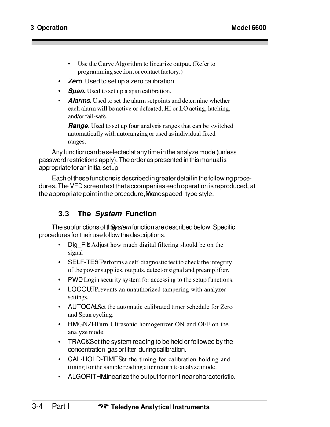 Teledyne 6600 manual System Function 