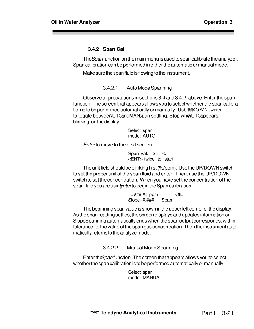 Teledyne 6600 manual Oil in Water Analyzer Operation Span Cal, Auto Mode Spanning, Manual Mode Spanning 