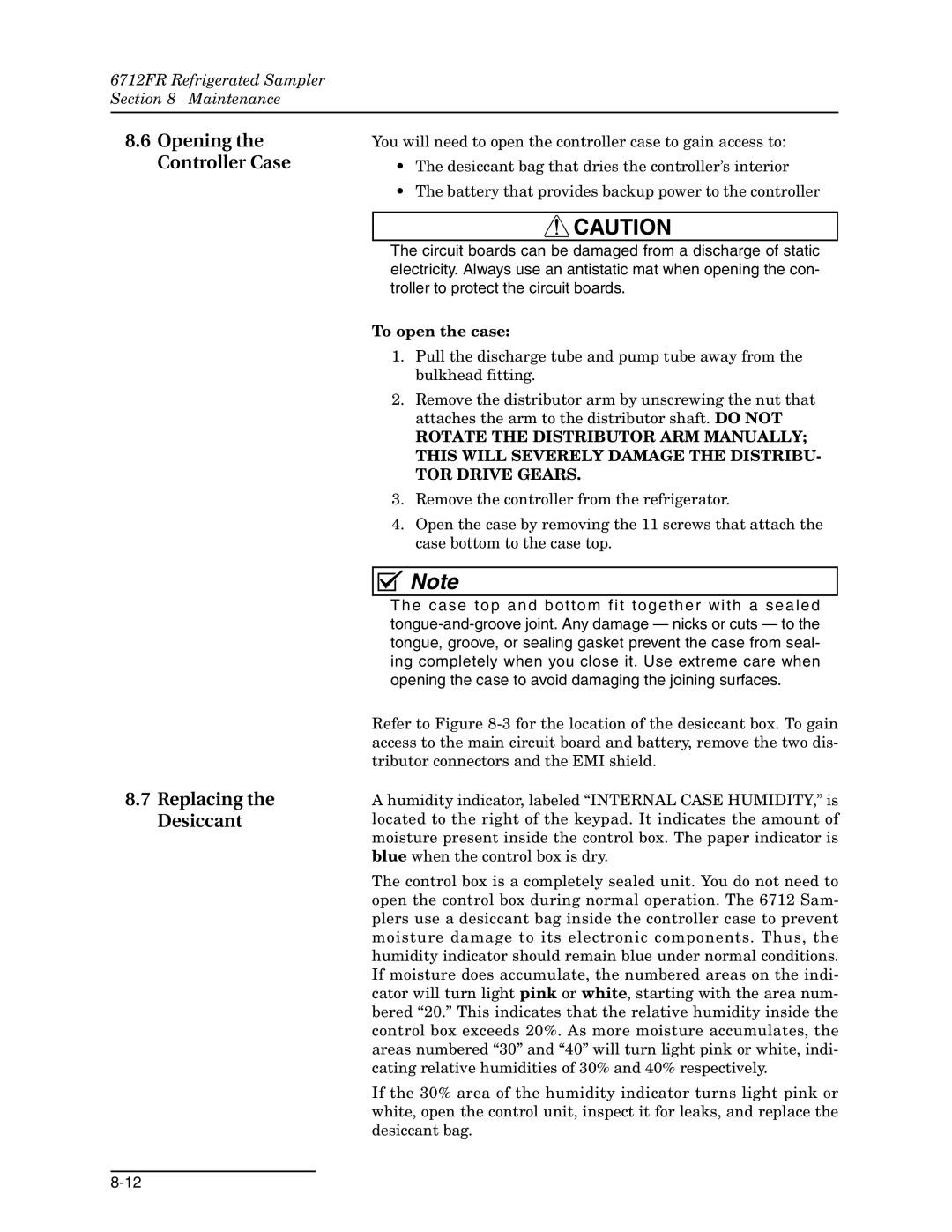 Teledyne 6712FR manual Opening the Controller Case, Replacing the Desiccant, To open the case 