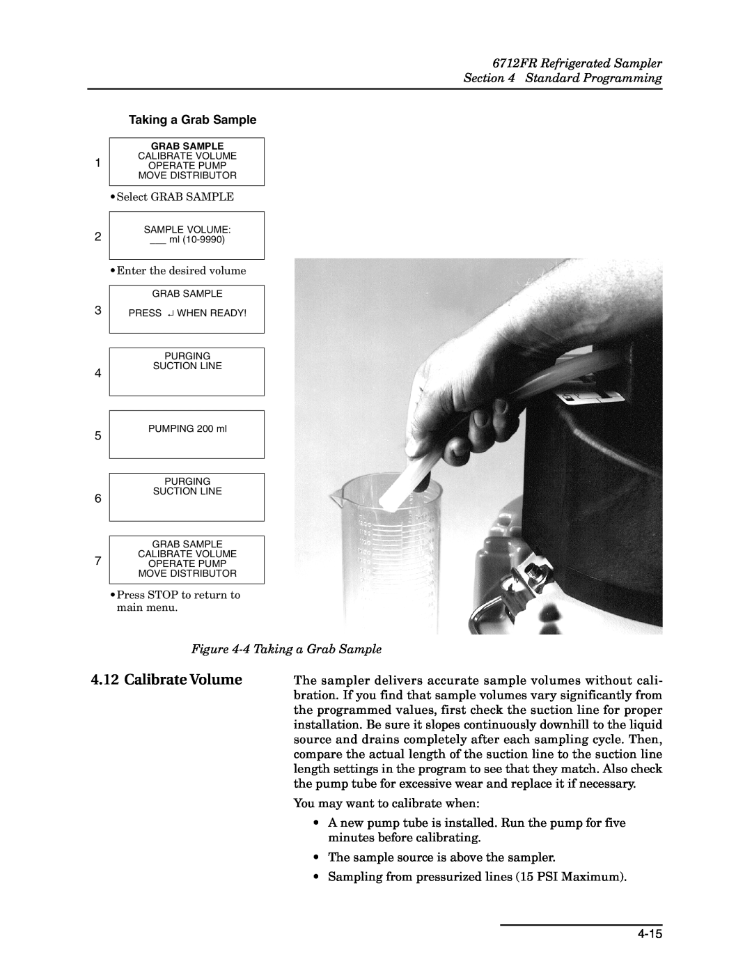Teledyne manual Calibrate Volume, 6712FR Refrigerated Sampler Standard Programming, Taking a Grab Sample 