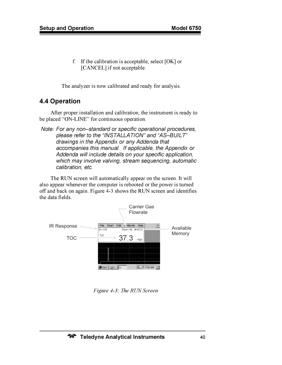 Teledyne 6750 operating instructions Operation, RUN Screen 