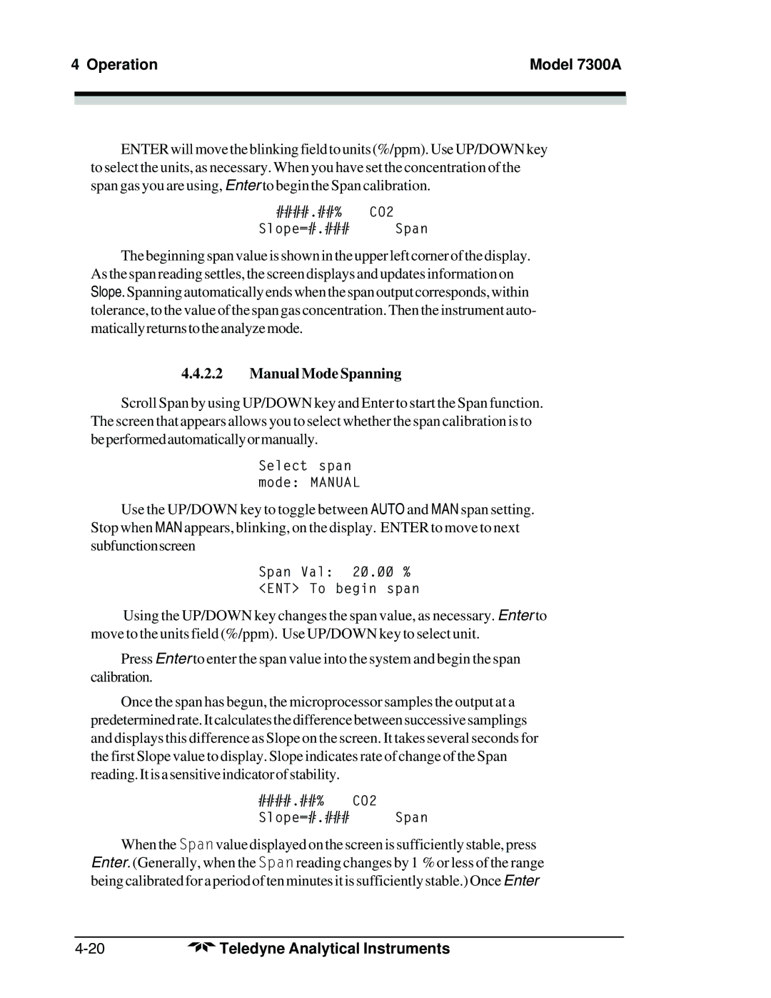 Teledyne 7300A manual Manual Mode Spanning 