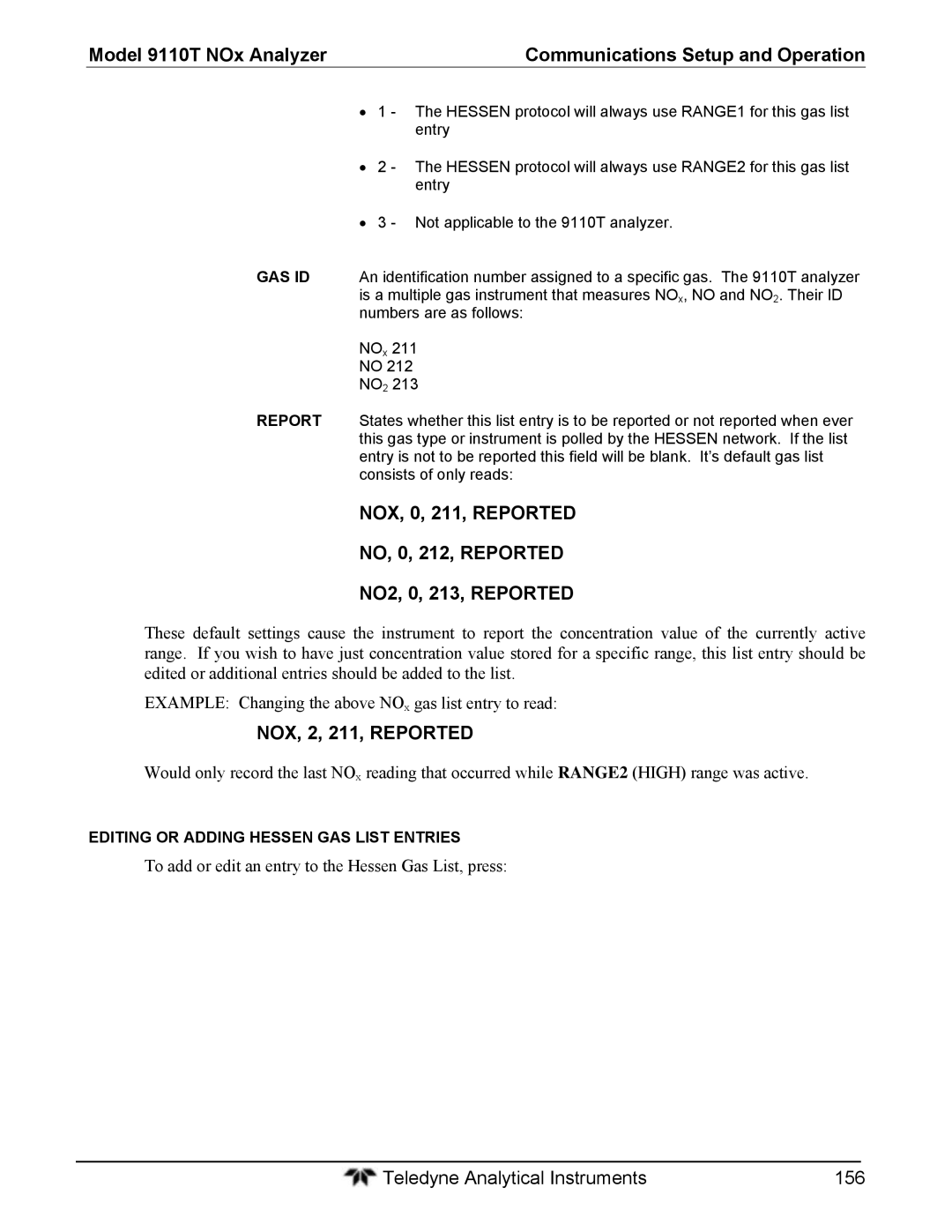 Teledyne 9110T NO, 0, 212, Reported NO2, 0, 213, Reported, To add or edit an entry to the Hessen Gas List, press 