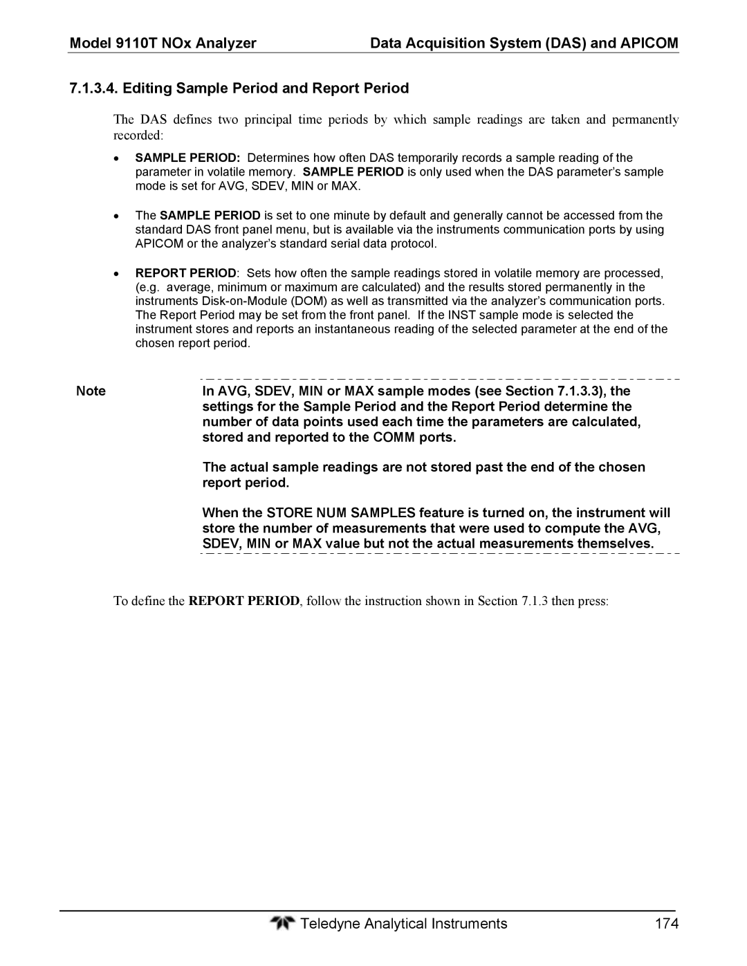 Teledyne 9110T AVG, SDEV, MIN or MAX sample modes see .1.3.3, Stored and reported to the Comm ports, Report period 