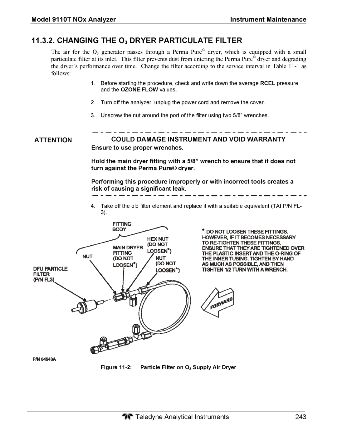 Teledyne 9110T Changing the O3 Dryer Particulate Filter, Ensure to use proper wrenches, Turn against the Perma Pure dryer 