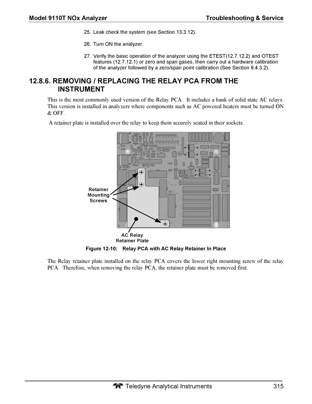 Teledyne 9110T Removing / Replacing the Relay PCA from the Instrument, Relay PCA with AC Relay Retainer In Place 