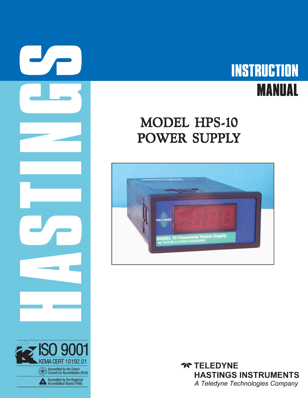 Teledyne instruction manual Hastings, Instruction, Manual, MODEL HPS-10 POWER SUPPLY 