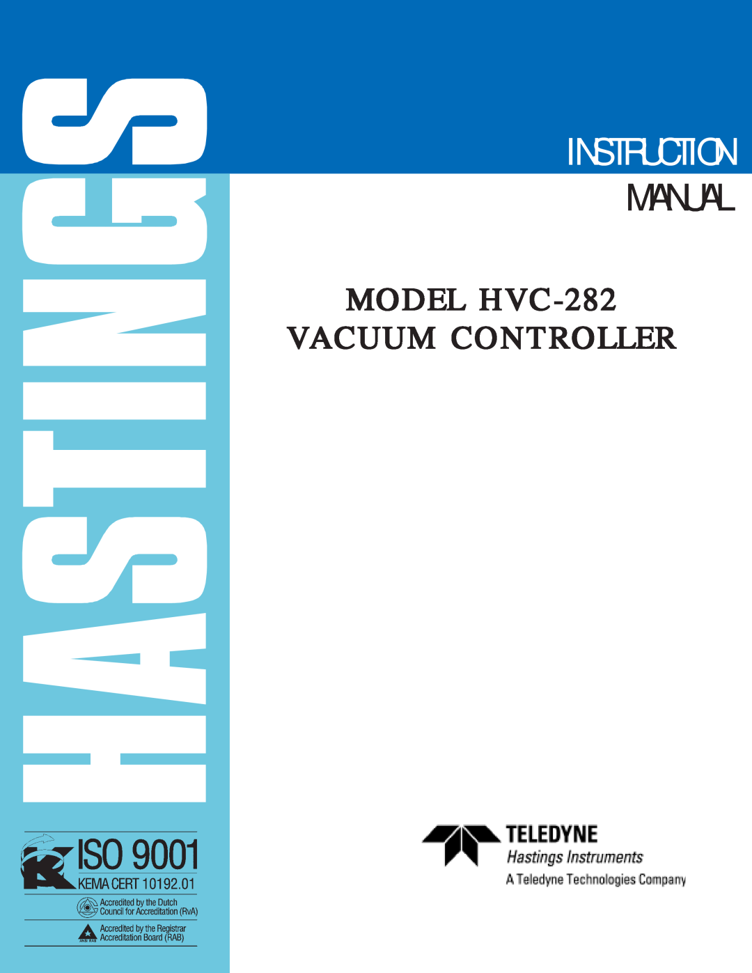Teledyne instruction manual Instruction, MODEL HVC-282 VACUUM CONTROLLER, Manual 
