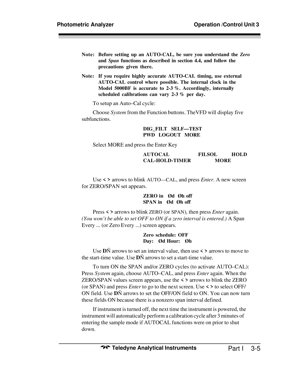 Teledyne M5000B operating instructions Select More and press the Enter Key 