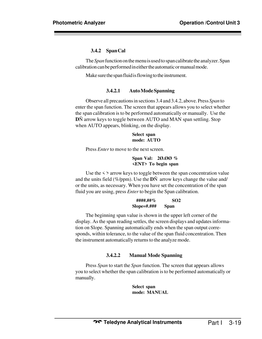 Teledyne M5000B operating instructions Span Cal, Auto Mode Spanning, Manual Mode Spanning 