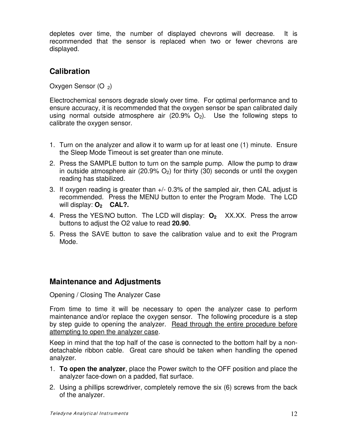 Teledyne pjnmoo385 Calibration, Maintenance and Adjustments, Oxygen Sensor O2, Opening / Closing The Analyzer Case 