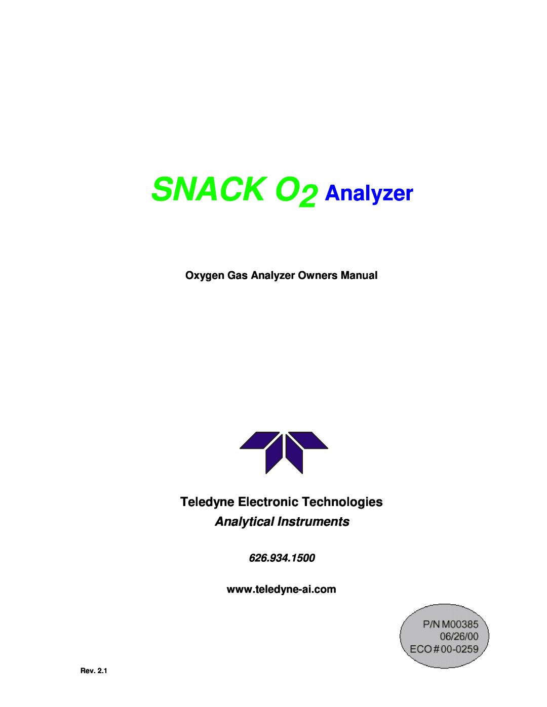 Teledyne pjnmoo385 owner manual Teledyne Electronic Technologies, Oxygen Gas Analyzer Owners Manual, SNACK O2 Analyzer 