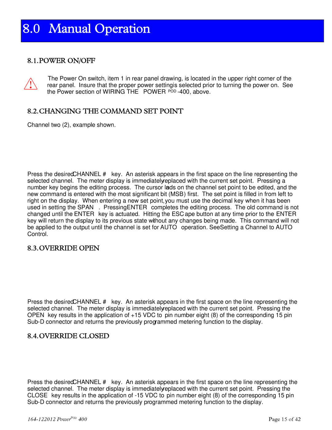 Teledyne powerpod 400 Manual Operation, Power ON/OFF, Changing the Command SET Point, Override Open, Override Closed 