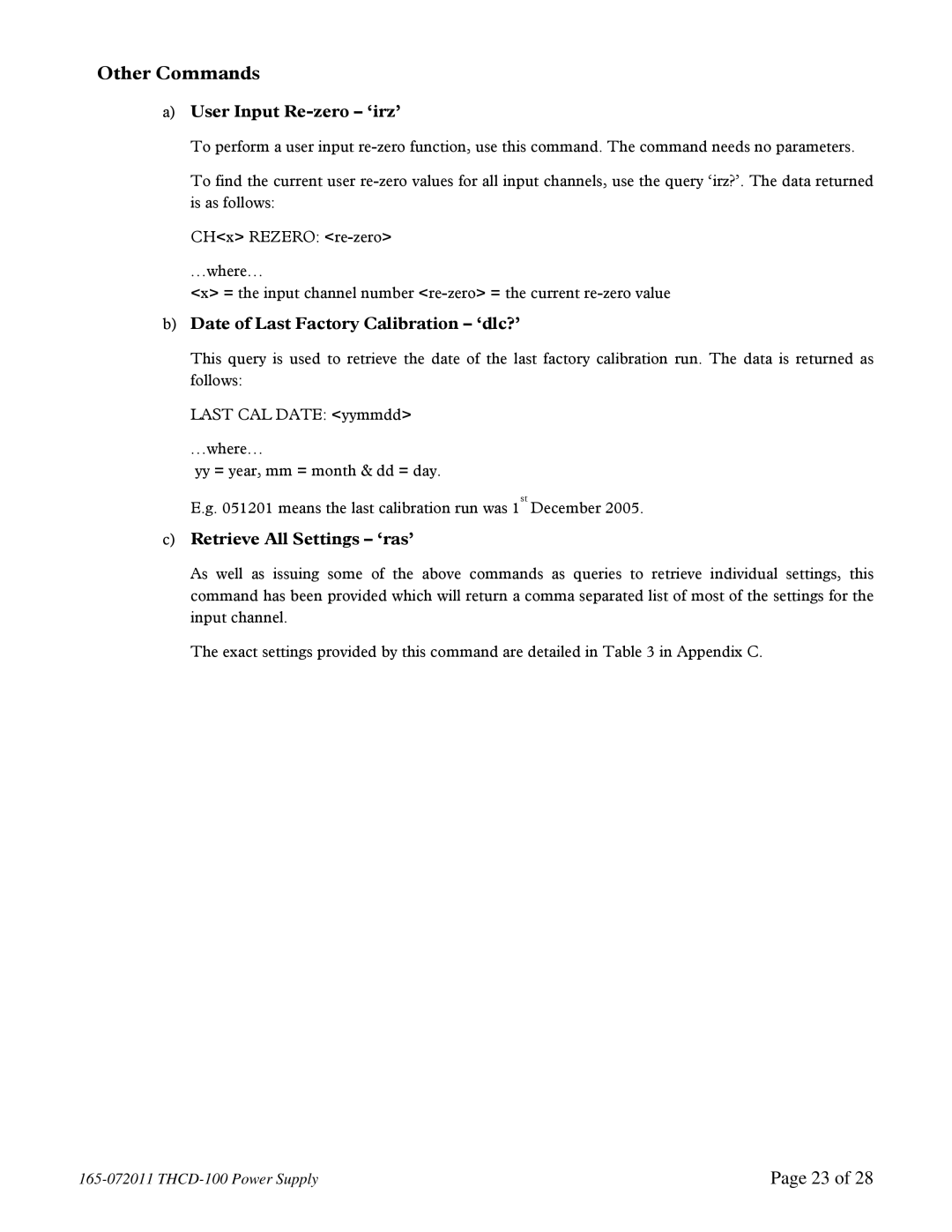 Teledyne THCD-100 instruction manual Other Commands, User Input Re-zero ‘irz’, Date of Last Factory Calibration ‘dlc?’ 