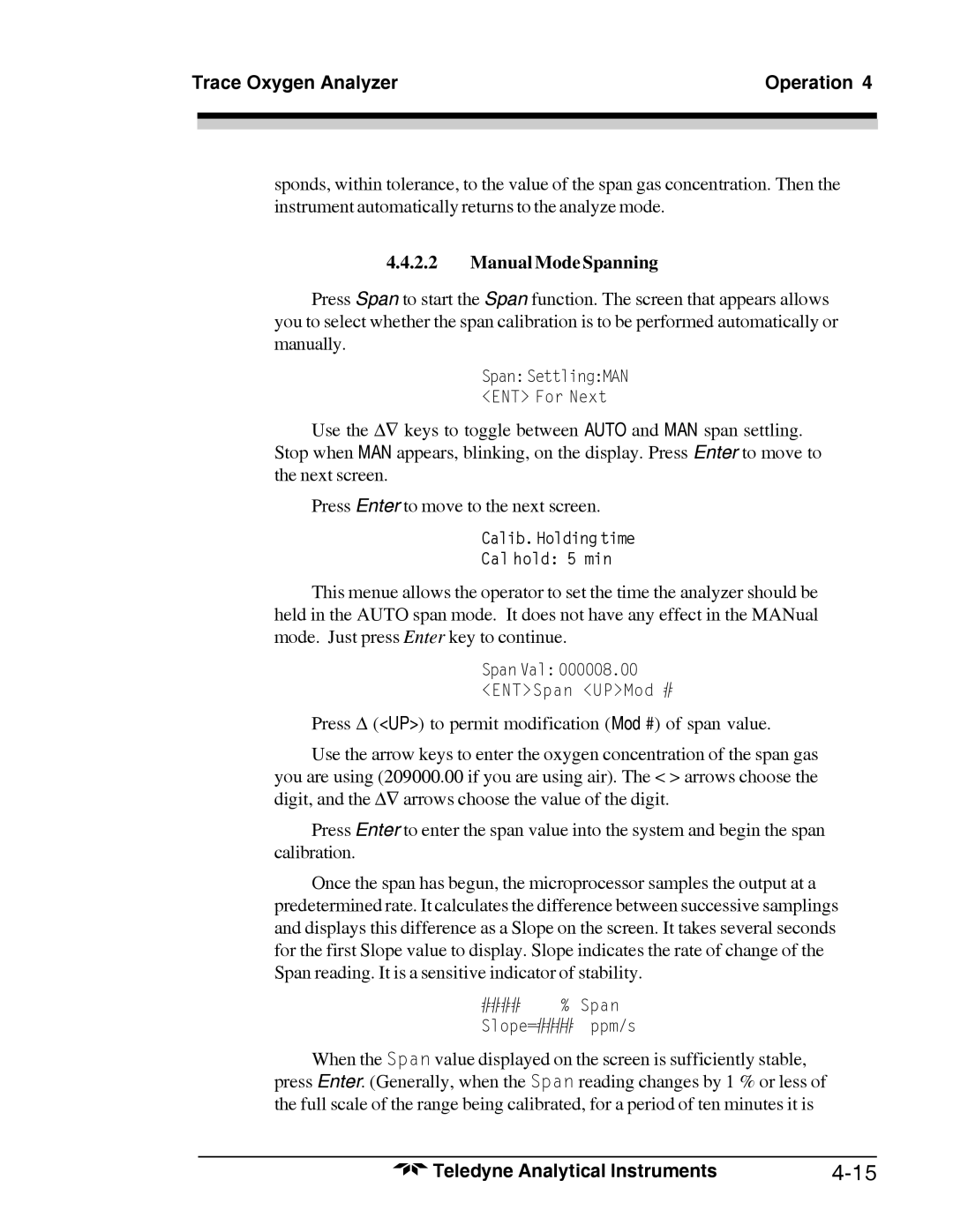 Teledyne 3000TA-XL-EU, Trace Oxygen Analyzer operating instructions Manual Mode Spanning 