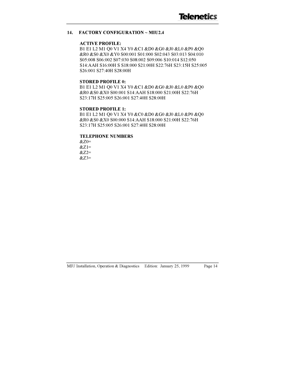 Telenetics 28.8, 9.6, 14.4 manual Factory Configuration ~ MIU2.4 Active Profile, Stored Profile, Telephone Numbers &Z0= 