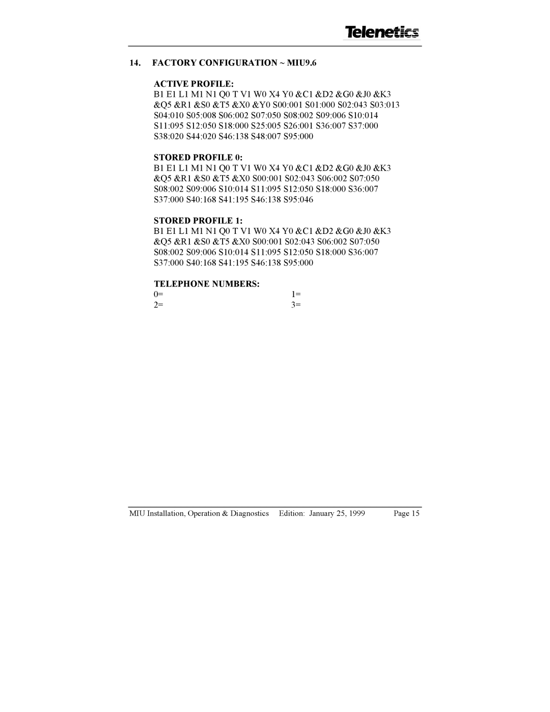 Telenetics 28.8, 2.4, 14.4 manual Factory Configuration ~ MIU9.6 Active Profile, Telephone Numbers 