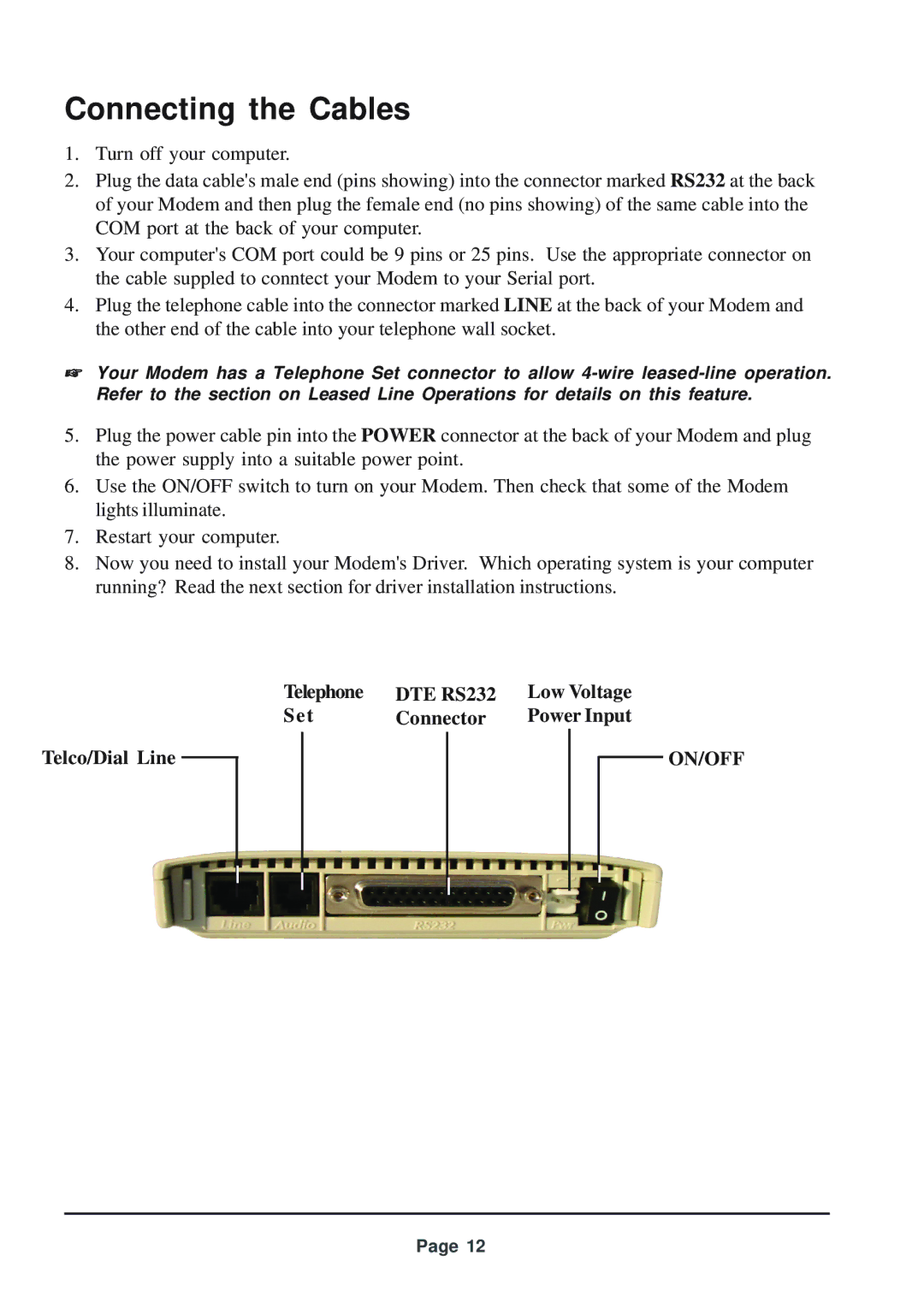 Telenetics 56 manual Connecting the Cables, Telco/Dial Line Telephone, Set Connector Power Input 