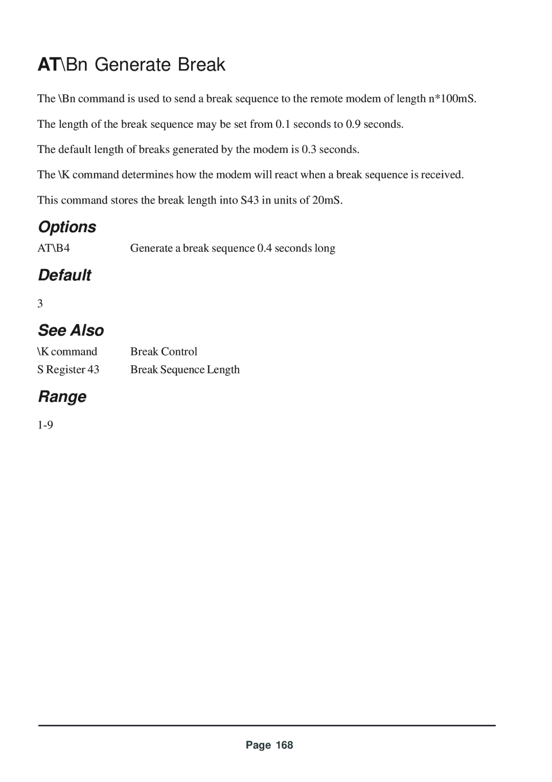 Telenetics 56 manual AT\Bn Generate Break, Default See Also, AT\B4 
