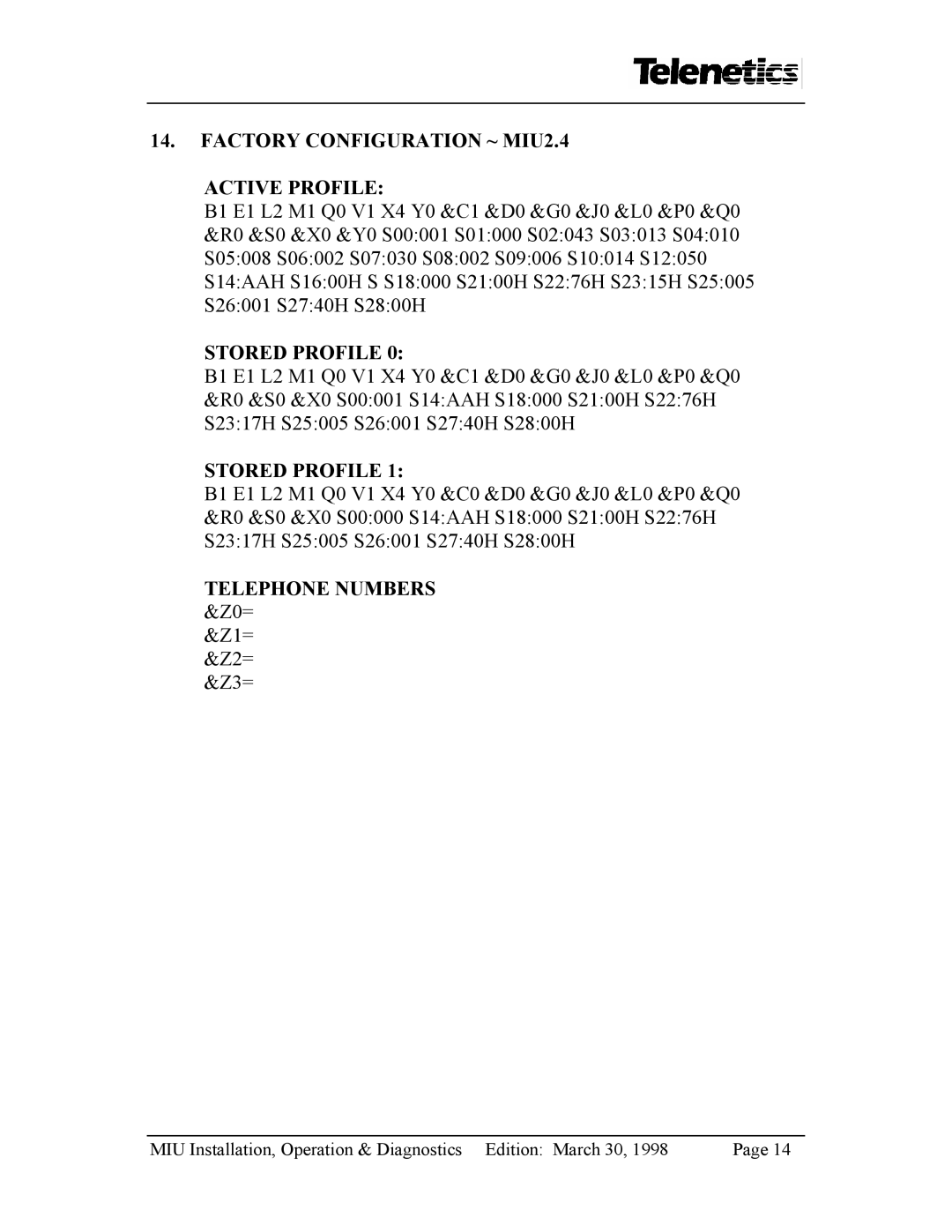 Telenetics manual Factory Configuration ~ MIU2.4 Active Profile, Stored Profile, Telephone Numbers &Z0= 