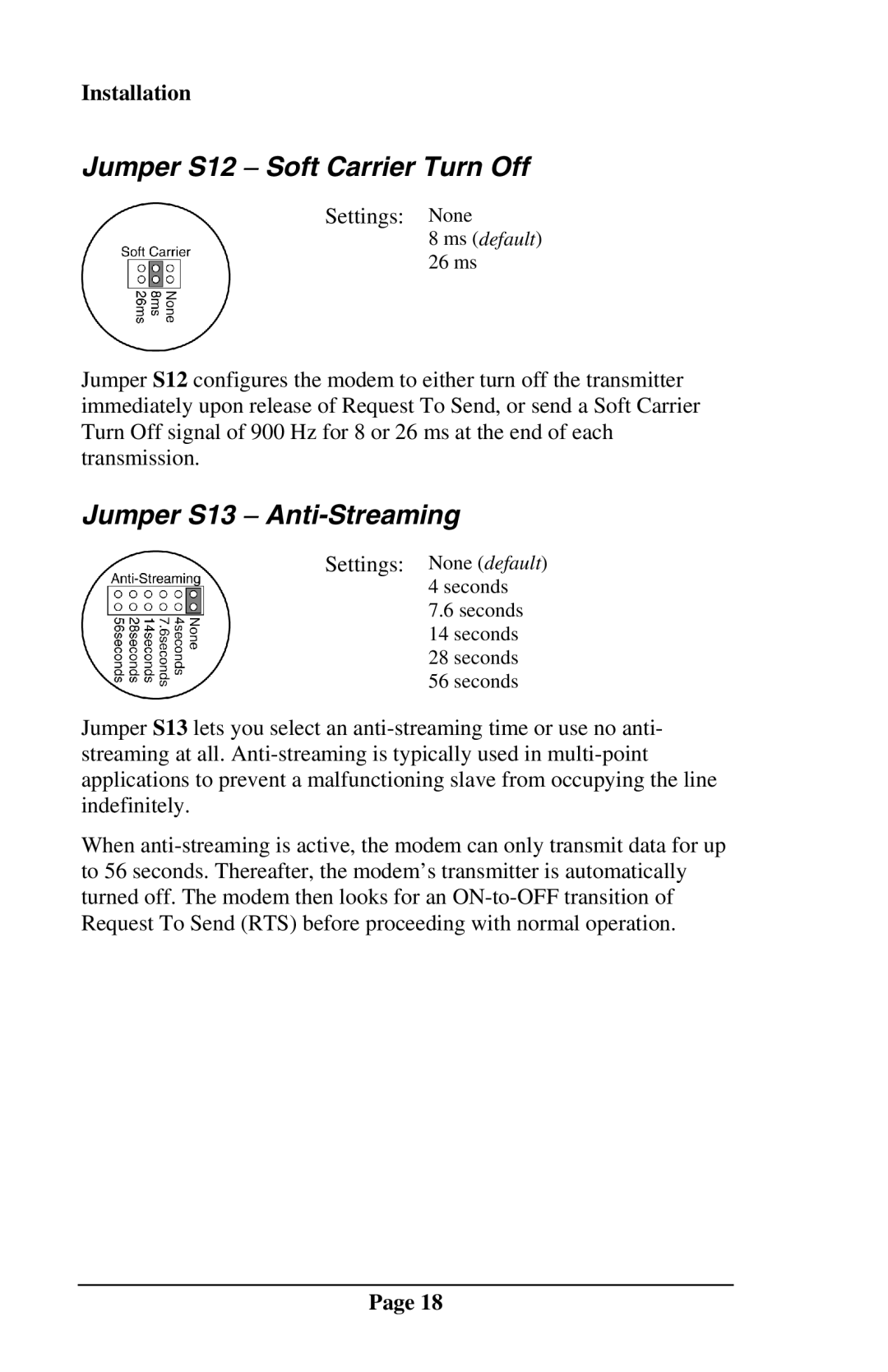 Telenetics MOT202TRM, MOT202TSA manual Jumper S12 − Soft Carrier Turn Off, Jumper S13 − Anti-Streaming 