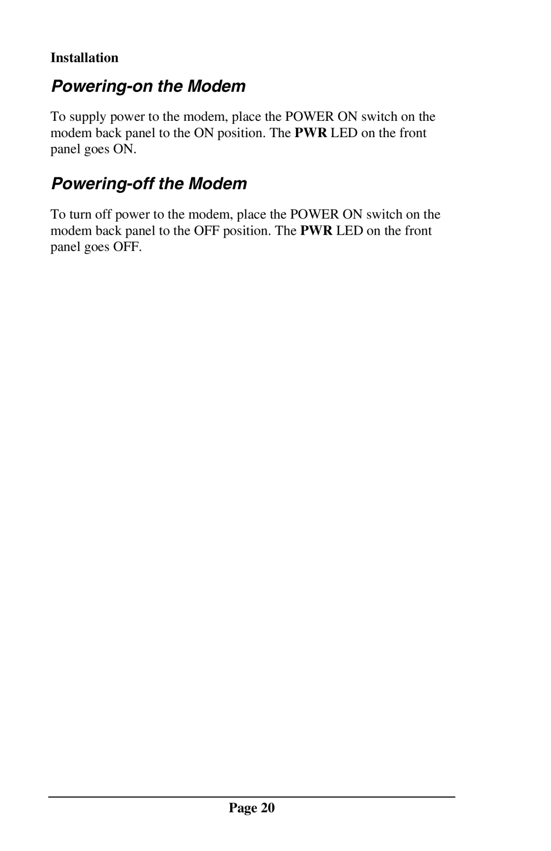 Telenetics MOT202TRM, MOT202TSA manual Powering-on the Modem, Powering-off the Modem 